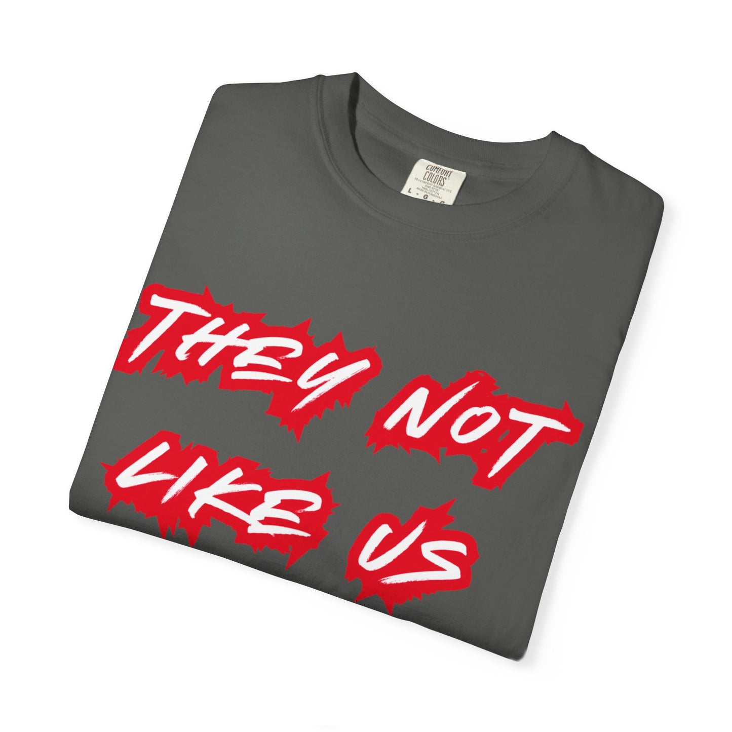 They Not Like Us, Unisex Tee, Streetwear Fashion, Gift for Him, Everyday Casual Outfits