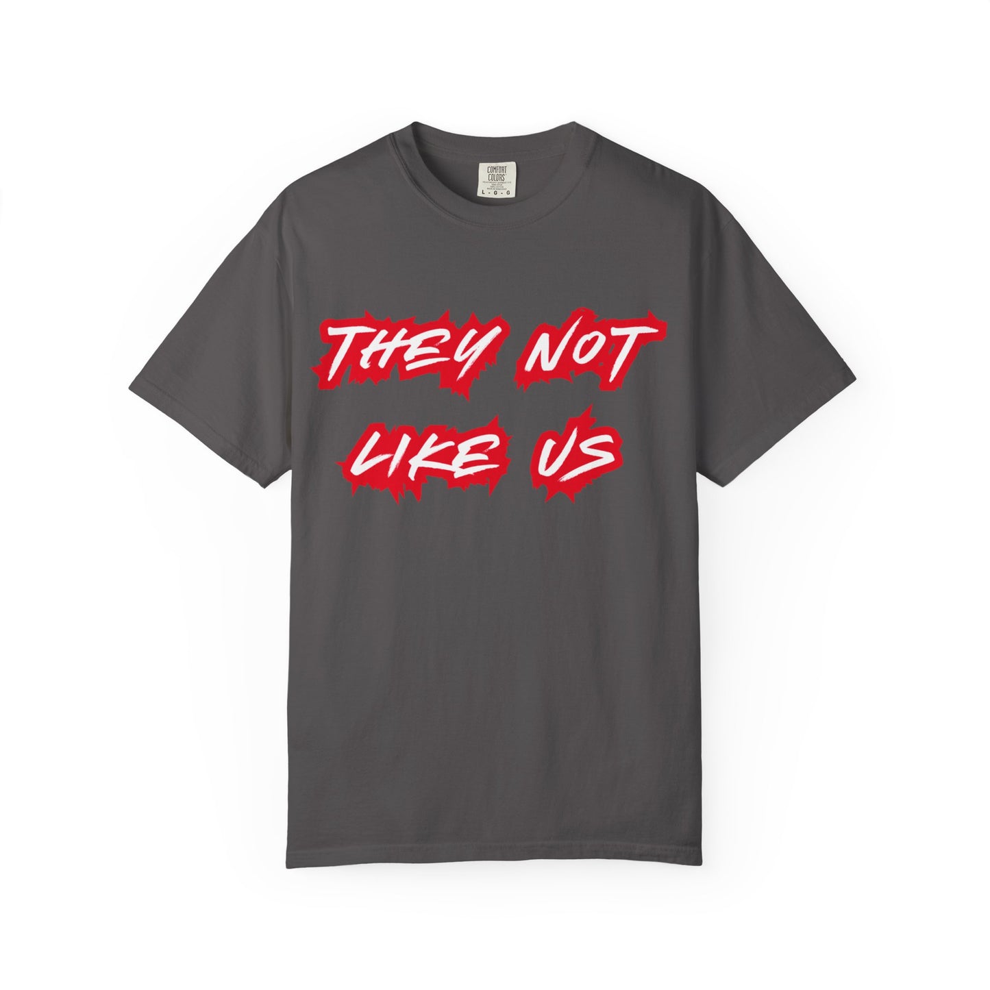 They Not Like Us, Unisex Tee, Streetwear Fashion, Gift for Him, Everyday Casual Outfits