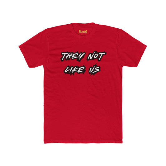 Unisex Cotton Crew Tee - "They Not Like Us" Statement T-Shirt