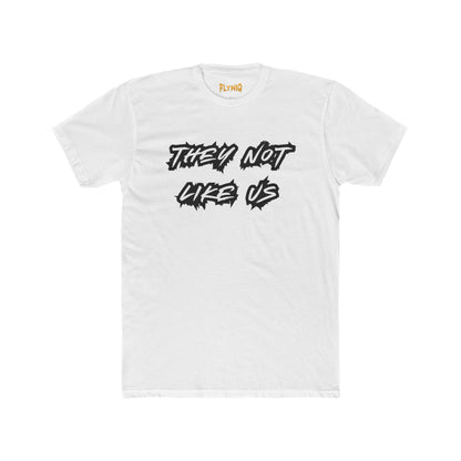 Unisex Cotton Crew Tee - "They Not Like Us" Statement T-Shirt