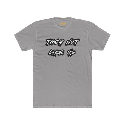 Unisex Cotton Crew Tee - "They Not Like Us" Statement T-Shirt