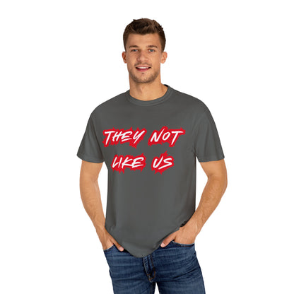 They Not Like Us, Unisex Tee, Streetwear Fashion, Gift for Him, Everyday Casual Outfits