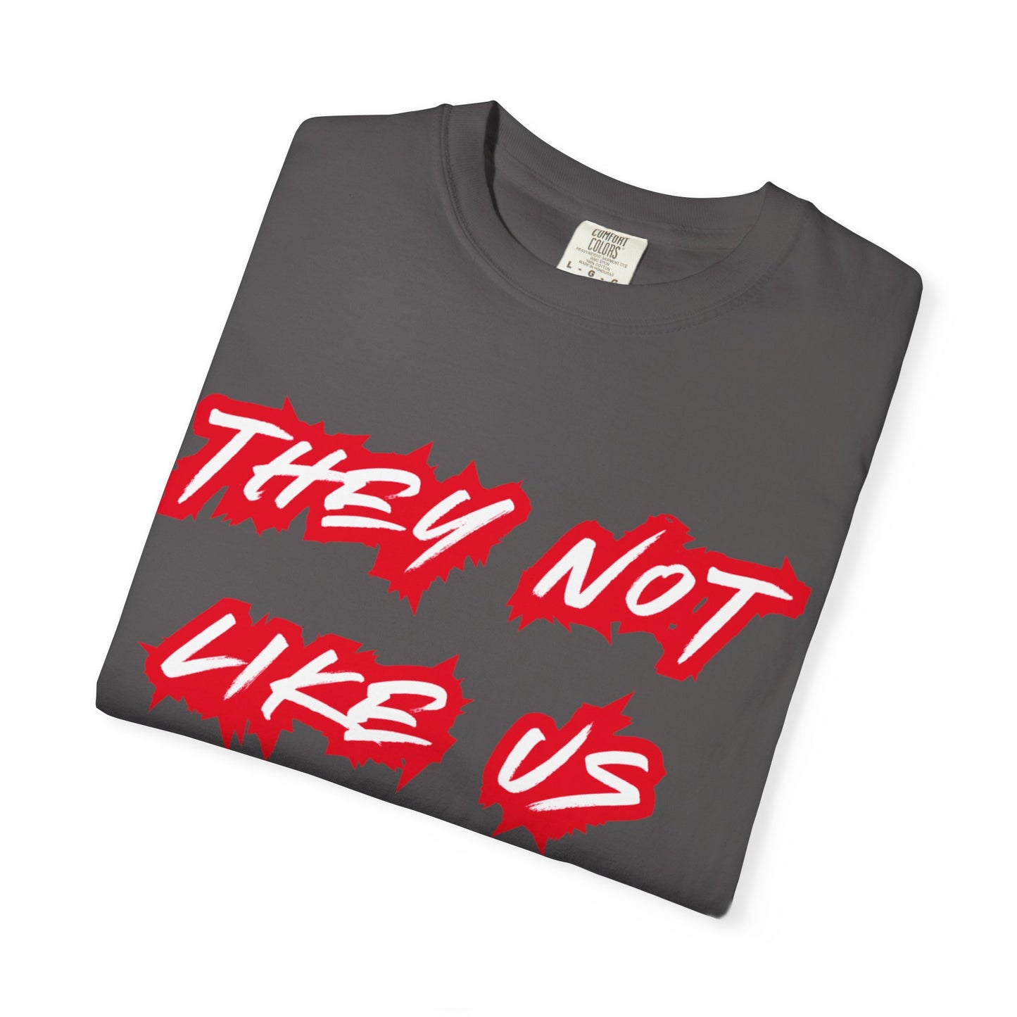 They Not Like Us, Unisex Tee, Streetwear Fashion, Gift for Him, Everyday Casual Outfits